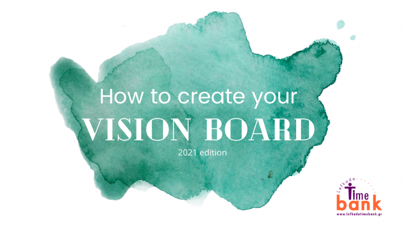 how to create your own vision board time bank lefkada